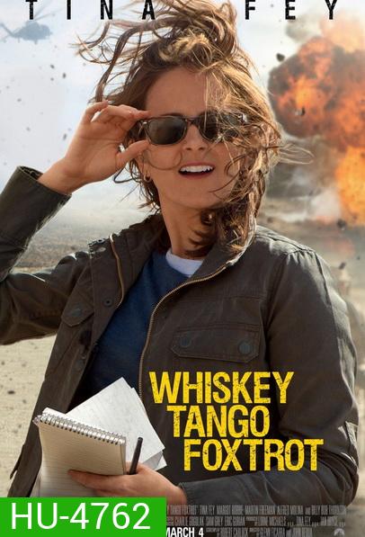 Whiskey Tango Foxtrot (2016) เหยี่ยวข่าวอเมริกัน