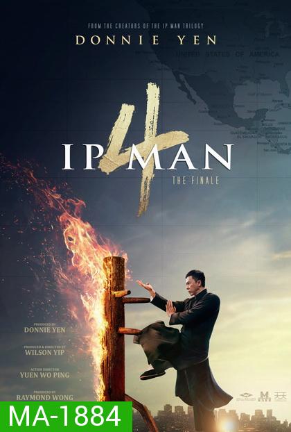 Ip Man 4 The Finale  ยิปมัน ภาค 4