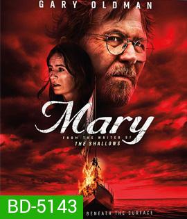 Mary (2019) เรือปีศาจ