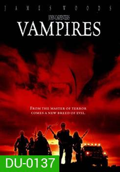 John Carpenter's Vampires รับจ้างล้างพันธุ์แวมไพร์
