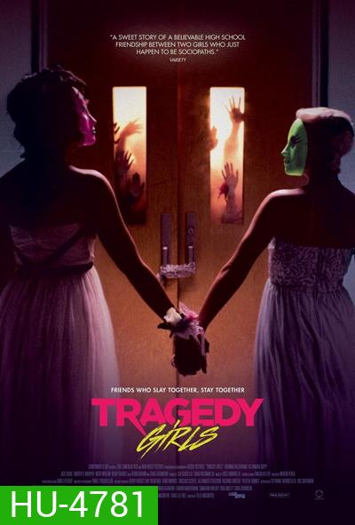 Tragedy Girls (2017) สองสาวซ่าส์ ฆ่าเรียกไลค์