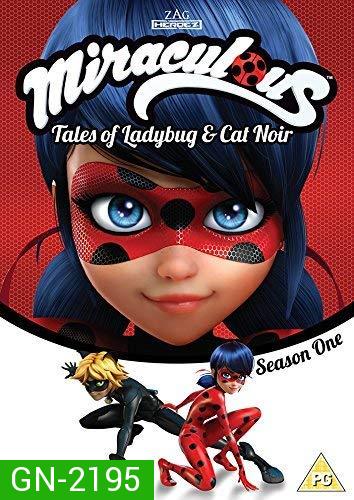 Miraculous - Tales of Ladybug & Cat Noir Season 1  มหัศจรรย์สาวเลดี้บั๊ก ปี 1 ( 26 ตอนจบ ) ไม่มีพากย์ไทย 2 ตอน Ep.20,25