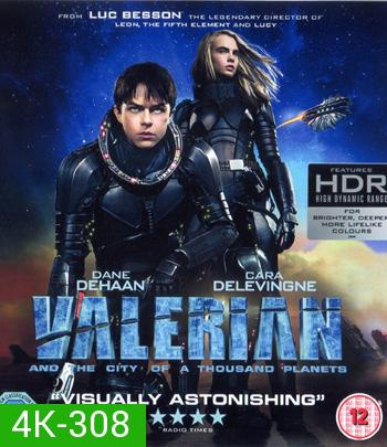 4K - Valerian and the City of a Thousand Planets (2017) วาเลเรียน พลิกจักรวาล - แผ่นหนัง 4K UHD