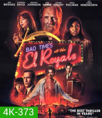 4K - Bad Times at the El Royale (2018) ห้วงวิกฤตที่ เอล โรแยล - แผ่นหนัง 4K UHD
