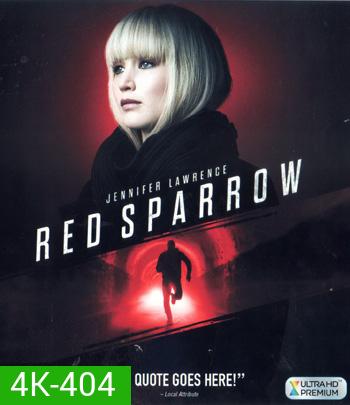 4K - Red Sparrow (2018) เรด สแปร์โรว์ หญิงร้อนพิฆาต - แผ่นหนัง 4K UHD