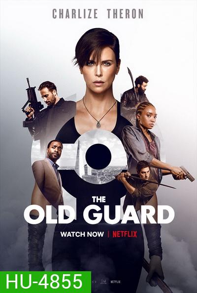 The Old Guard (2020) ดิ โอลด์ การ์ด
