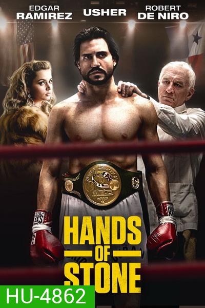 Hands of Stone (2016) กำปั้นหิน โรแบร์โต ดูรัน