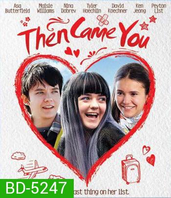 Departures (Then Came You) จะรักใครอย่าให้หัวใจต้องดีเลย์ (2018)