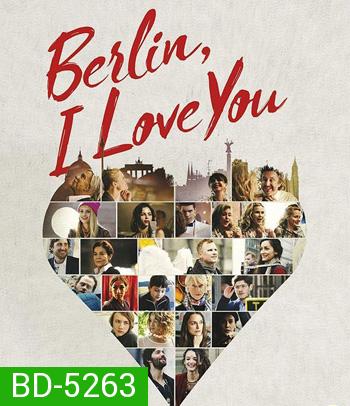 Berlin, I Love You (2019) เบอร์ลิน ไอ เลิฟ ยู