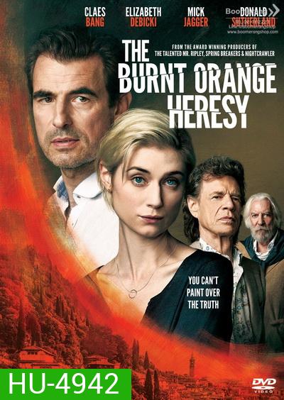 The Burnt Orange Heresy หลุมพรางแห่งความหลงใหล