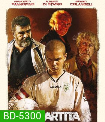 The Match (2020) นัดชี้ชะตา (La Partita)