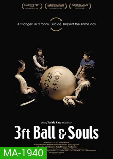 3Ft Ball And Souls (2017)