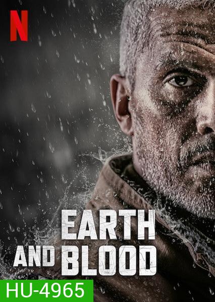 Earth and Blood (2020) เลือดและปฐพี