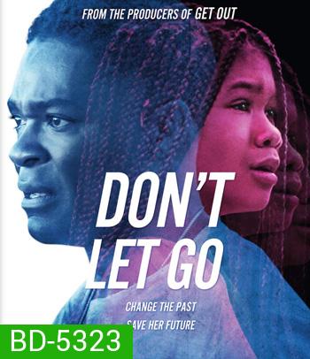 Don't Let Go (2019)