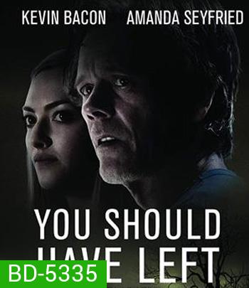 You Should Have Left (2020) บ้านหลอน ฝันผวา