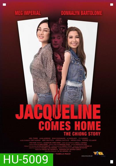 Jacqueline Comes Home: The Chiong Story 2018