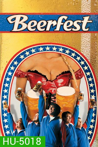 Beerfest (2006) เทศกาลเมากลิ้ง ดวลหัวทิ่ม คนเพี้ยน