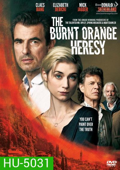 The Burnt Orange Heresy หลุมพรางแห่งความหลงใหล