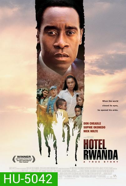 Hotel Rawanda รวันดา ความหวังไม่สิ้นสูญ (2004)