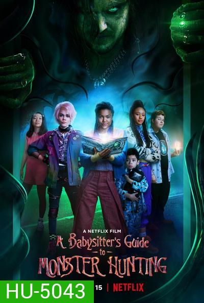 A Babysitters Guide to Monster Hunting (2020) คู่มือล่าปีศาจฉบับพี่เลี้ยง