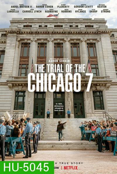 The Trial of the Chicago 7 (2020) ชิคาโก 7