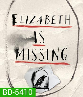Elizabeth Is Missing (2019)