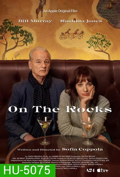 On the Rocks ออน เดอะ ร็อค [2020]