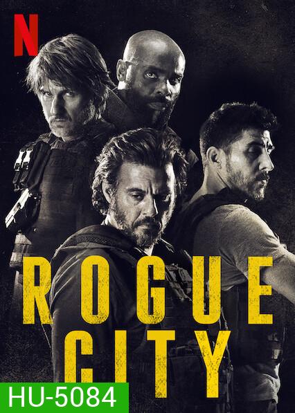 Rogue City (2020) เมืองโหด
