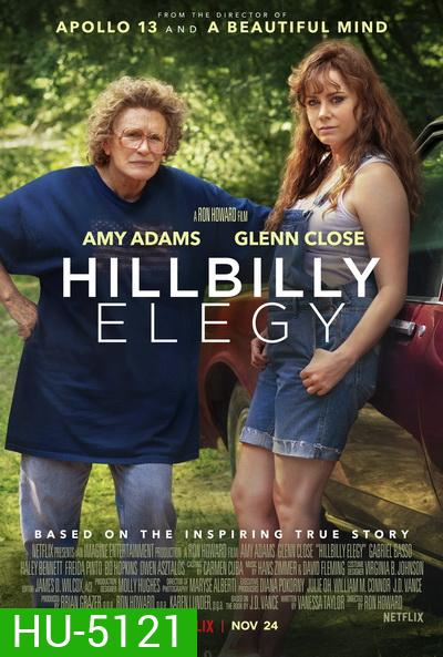 Hillbilly Elegy บันทึกหลังเขา [2020]