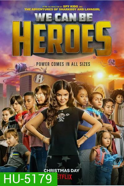 We Can Be Heroes รวมพลังเด็กพันธุ์แกร่ง [2020]
