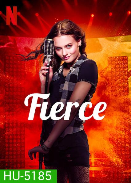 Fierce (2020) กู่ร้องให้ก้องรัก