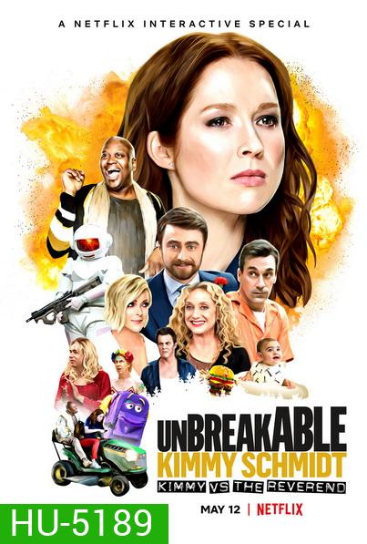 Unbreakable Kimmy Schmidt Kimmy vs. the Reverend (2020) คิมมี่ ชมิดต์ ผู้แข็งแกร่ง คิมมี่ปะทะบาทหลวง