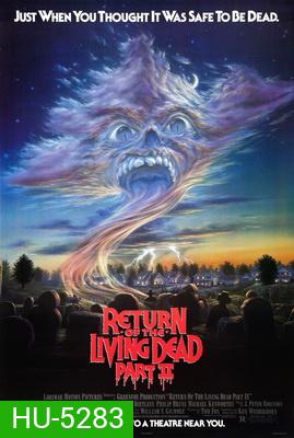 Return Of The Living Dead II ผีลืมหลุม ภาค2 (1988)