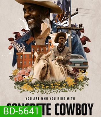 Concrete Cowboy (2020) คอนกรีต คาวบอย