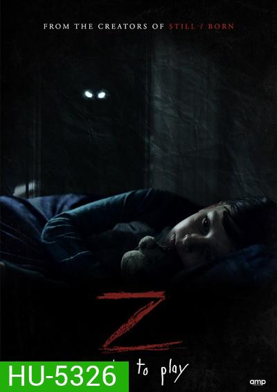Z (2019) ซี ปีศาจซ่อนแอบ