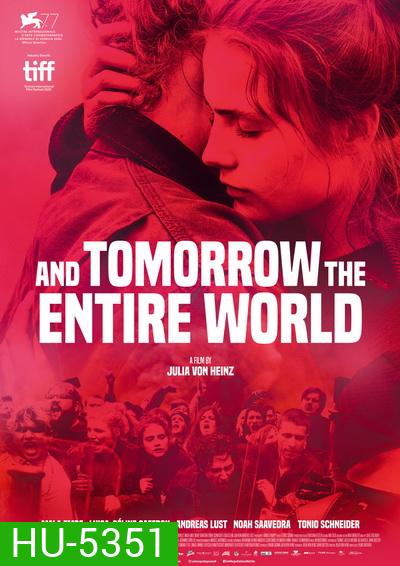 And Tomorrow the Entire World (2020) โลกทั้งใบในวันพรุ่งนี้