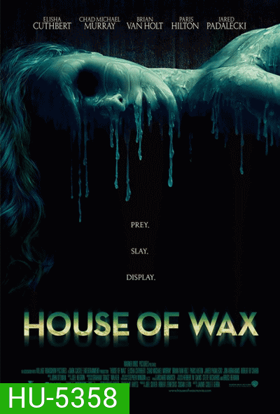 House of Wax (2005) บ้านหุ่นผี