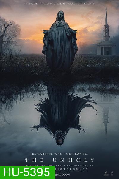 The Unholy (2021) เทวาอาถรรพ์