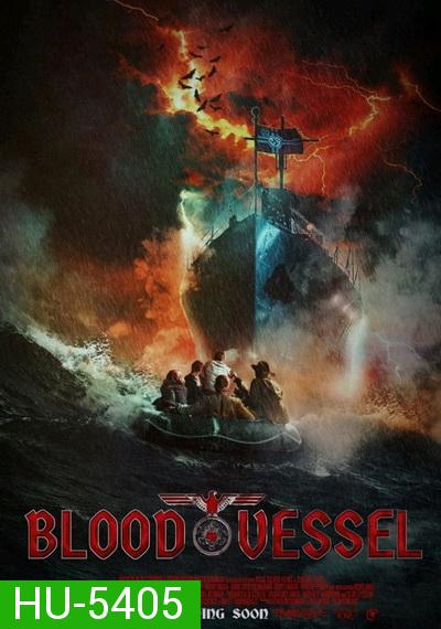BLOOD VESSEL (2019) เรือนรกเลือดต้องสาป