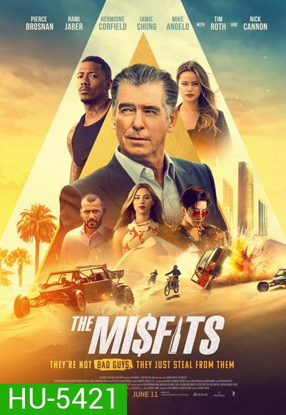 The Misfits 2021 พยัคฆ์ทรชนปล้นข้ามโลก