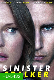 SINISTER STALKER (2020) สตอล์กเกอร์อุบาทว์