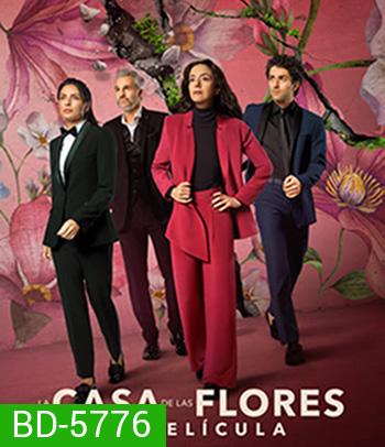 The House of Flowers: The Movie (2021)
