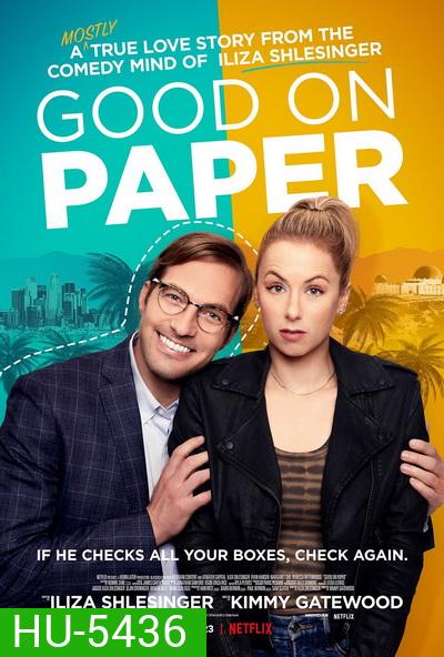 Good on Paper (2021) หนุ่มเพอร์เฟค