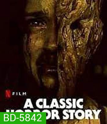 A Classic Horror Story (2021)