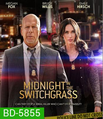Midnight in the Switchgrass (2021)