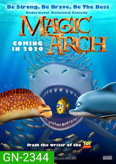 MAGIC ARCH (2020) ซุ้มวิเศษใต้สมุทร