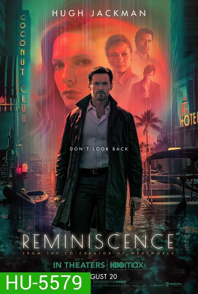 Reminiscence (2021) ล้วงอดีตรำลึกเวลา