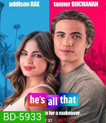 He's All That (2021) ภารกิจปั้นหนุ่มในฝัน