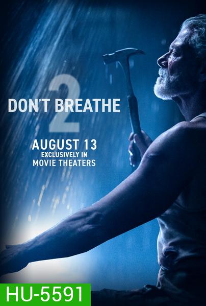 Don't Breathe 2 (2021) ลมหายใจสั่งตาย 2