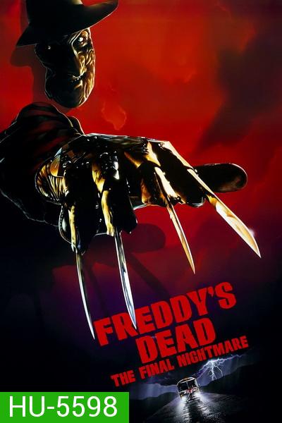 A Nightmare on Elm Street 6 Freddy's Dead (1991) นิ้วเขมือบ ภาค 6
